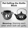 pot-calling-the-kettle-black-meaning-blaming-each-other-when-7981202.png